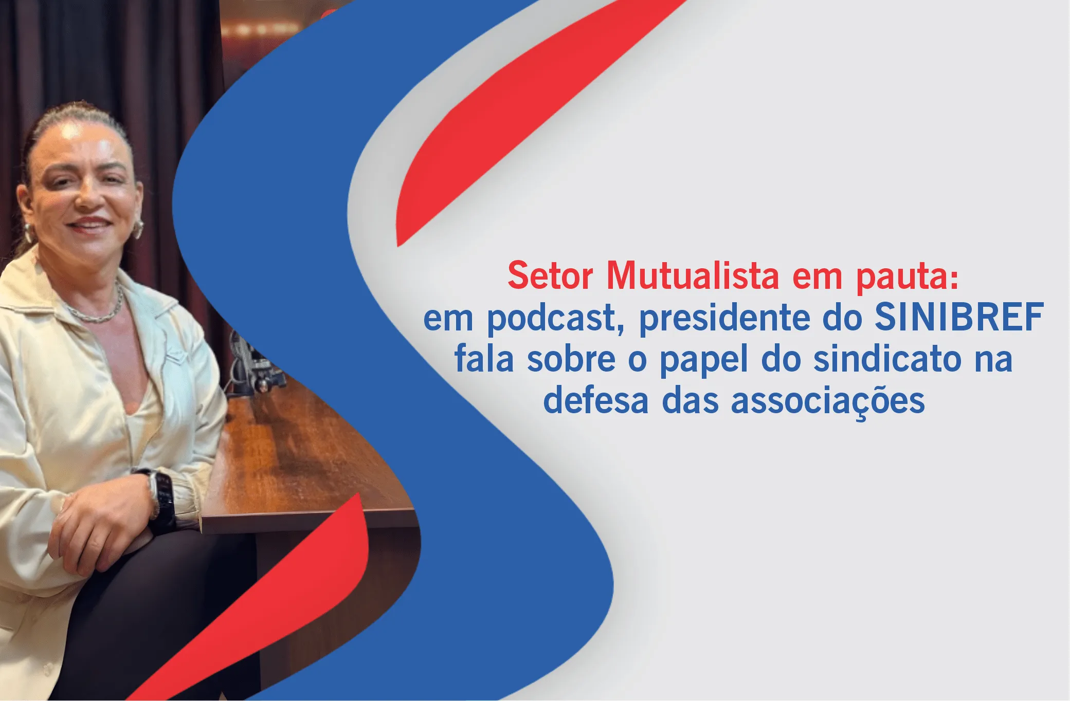 Presidente do SINIBREF debate em podcast sobre nova lei de proteção veicular e reforça papel do sindicato na defesa das associações